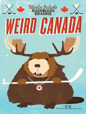 cover image of Uncle John's Bathroom Reader Weird Canada